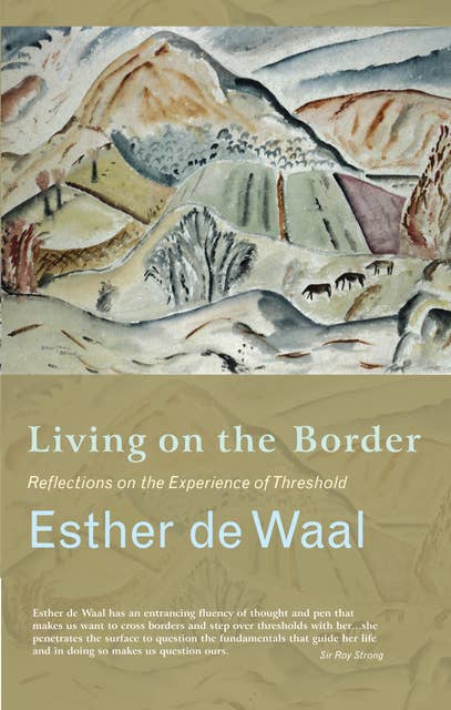 Living on the Border: Reflections on the Experience of Threshold