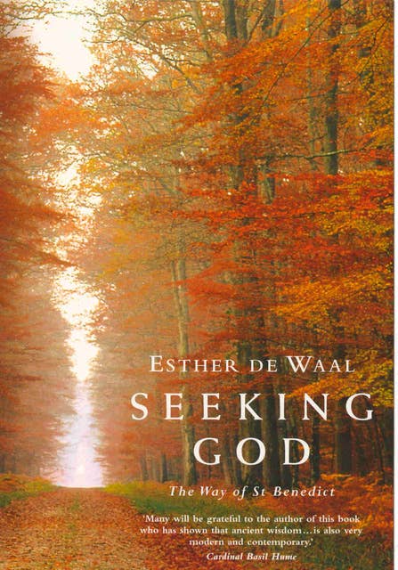 Seeking God: The Way of St.Benedict