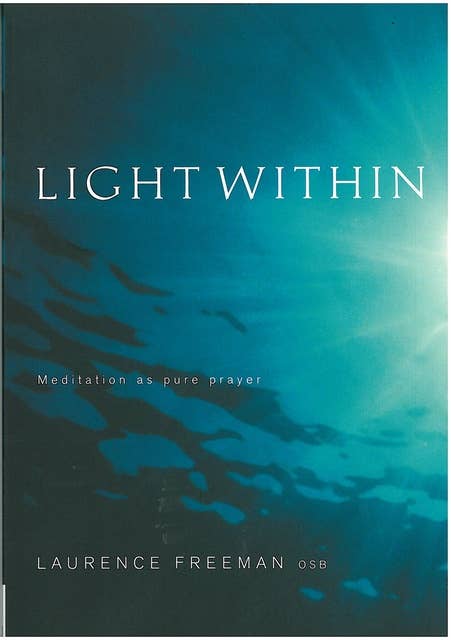 Light Within: Meditation as Pure Prayer