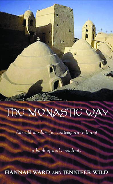 The Monastic Way: A Journey Through the Year