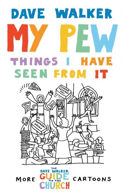 My Pew: Things I Have Seen from It: More Dave Walker Cartoons
