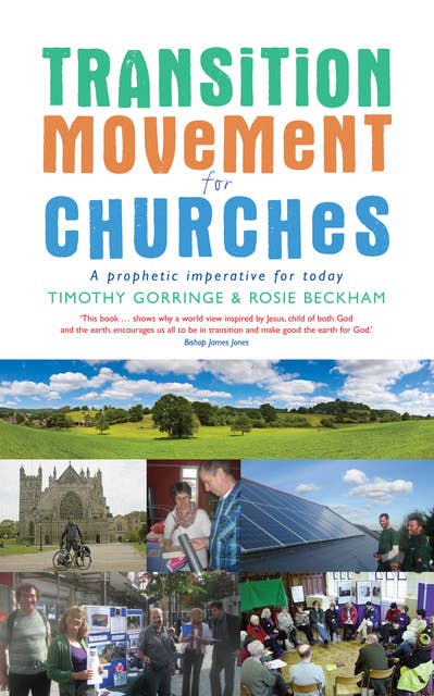 The Transition Movement for Churches: A prophetic imperative for today