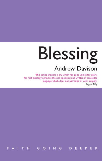 Blessing: Faith Going Deeper