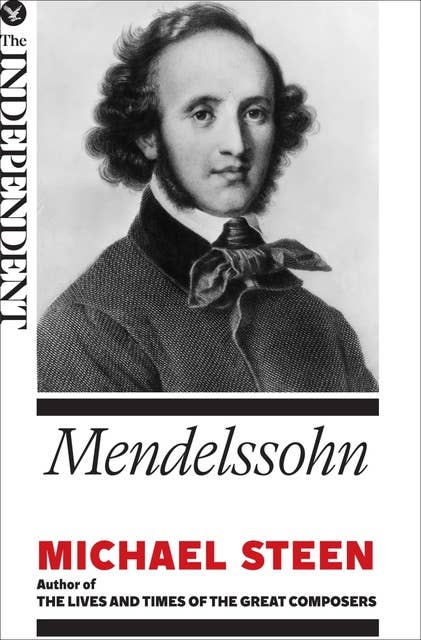 Mendelssohn: The Great Composers