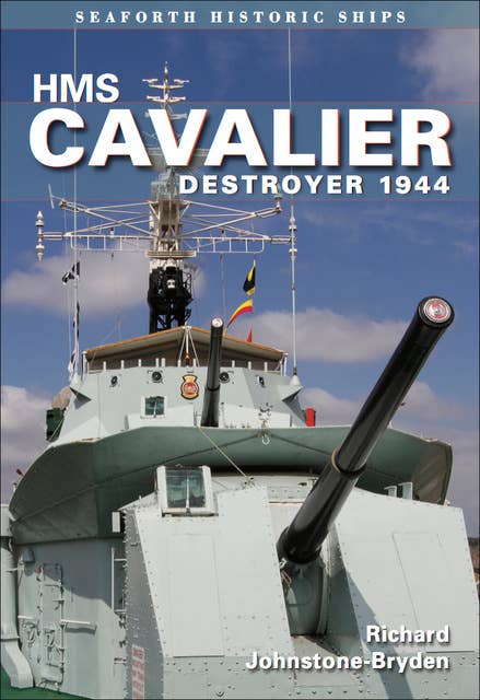 HMS Cavalier: Destroyer 1944