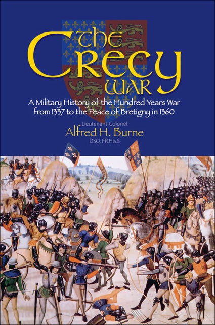 the-crecy-war-a-military-history-of-the-hundred-years-war-from-1337-to