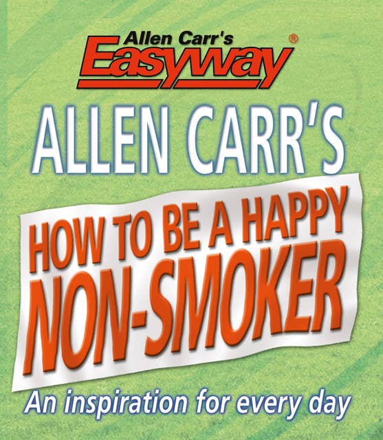 How to be a Happy Non-Smoker