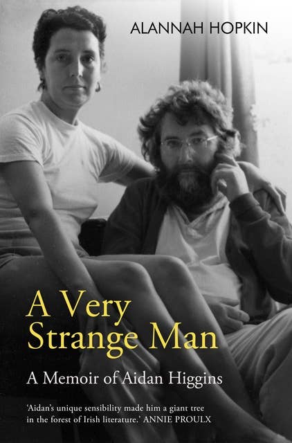 A Very Strange Man: A Memoir of Aidan Higgins
