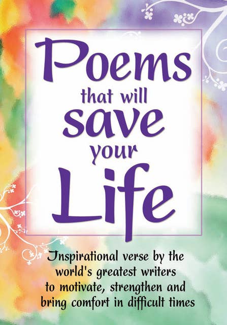 Poems that Will Save Your Life