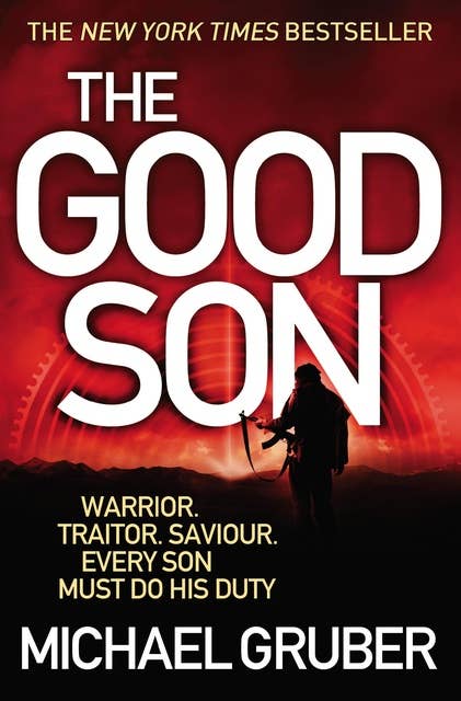 The Good Son: SHORTLISTED FOR THE 2011 CWA GOLD DAGGER AWARD
