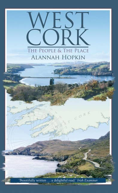 West Cork: The People and the Place