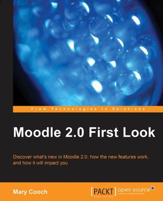 Moodle 2.0 First Look: Discover what's new in Moodle 2.0, how the new features work, and how it will impact you
