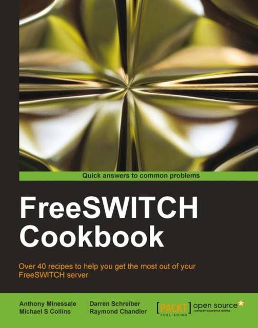 FreeSWITCH Cookbook: Written by members of the FreeSWITCH team, this is the ultimate guide to getting the most out of the platform. Stuffed with over 40 recipes, just about every angle is covered, from call routing to enabling text-to-speech conversion.