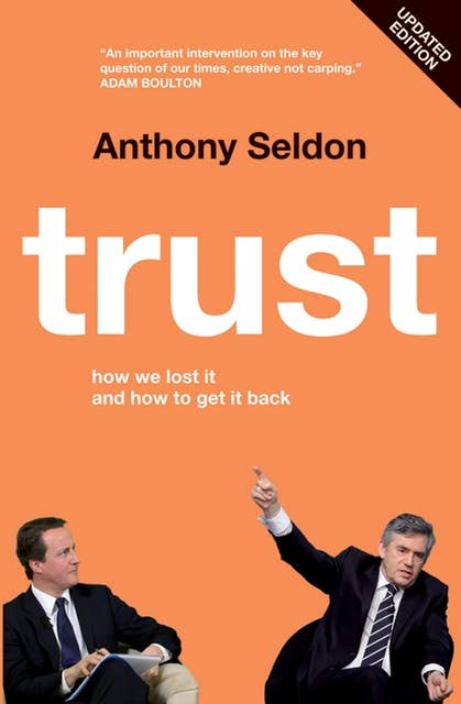 Trust: How We Lost it and How to Get it Back
