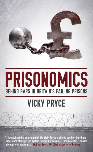 Prisonomics: Behind Bars in Britain's Failing Prisons