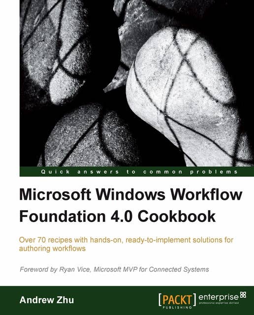 Microsoft Windows Workflow Foundation 4.0 Cookbook: Get the flexibility of Windows Workflow Foundation working for you. Based on a cookbook approach, this guide takes you through all the essential concepts with recipes you can apply or adapt to your own specific needs.