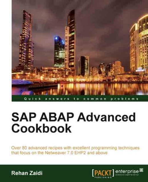 SAP ABAP Advanced Cookbook: Featuring over 80 sophisticated recipes, this is a superb tutorial for ABAP developers and consultants. It teaches you advanced SAP programming using the high level language through diagrams, step-by-step instructions, and real-time examples.