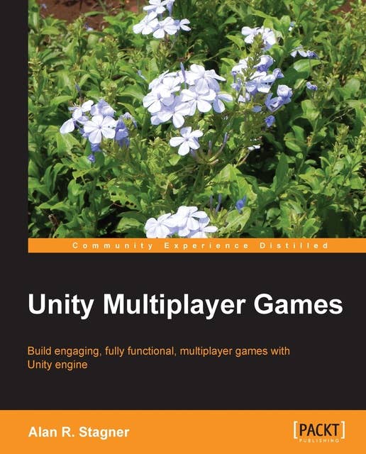 Unity Multiplayer Games: Take your gaming development skills into the online multiplayer arena by harnessing the power of Unity 4 or 3. This is not a dry tutorial ‚Äì it uses exciting examples and an enthusiastic approach to bring it all to life.