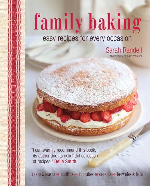 Family Baking: Easy recipes for every occasion