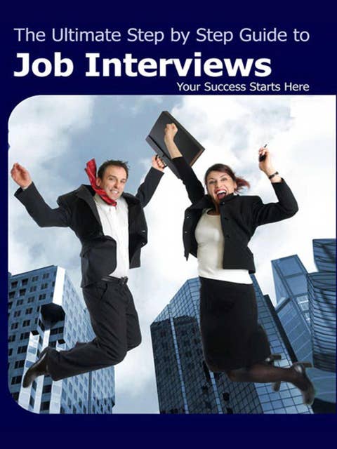 Step by Step Guide to Job Interviews