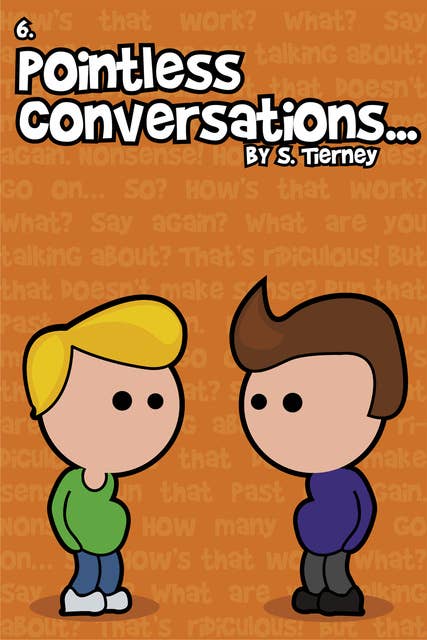 Pointless Conversations: The Big One