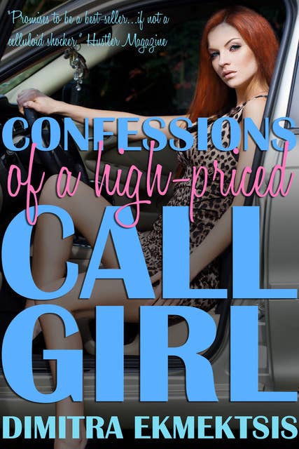 Confessions of a High-Priced Call Girl