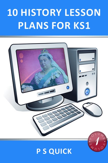 10 History Lesson Plans For KS1 Volume 1 Famous People And Events 