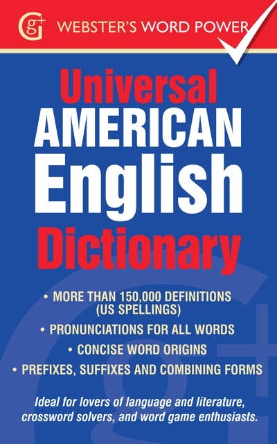 The Webster's Universal American English Dictionary: Webster's Word Power