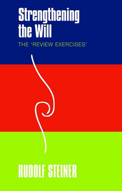 Strengthening the Will: The 'Review Exercises'