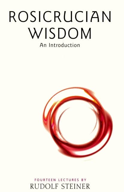 Rosicrucian Wisdom: An Introduction