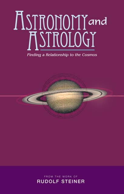 Astronomy and Astrology: Finding a Relationship to the Cosmos