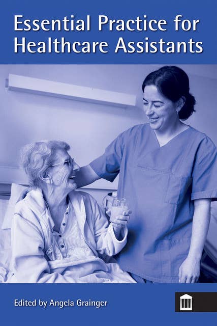 Essential Practice for Healthcare Assistants