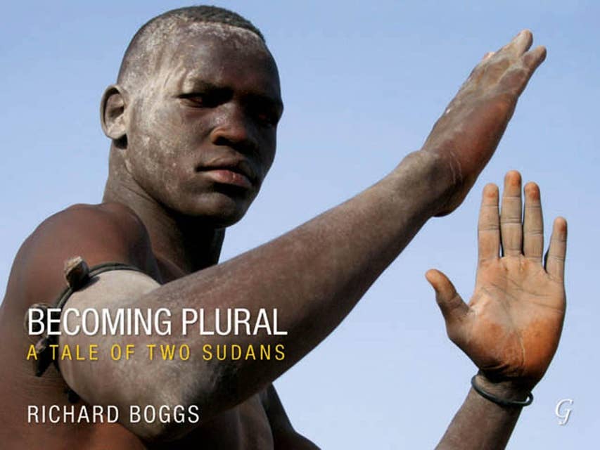 Cover for Becoming Plural: A Tale of Two Sudans