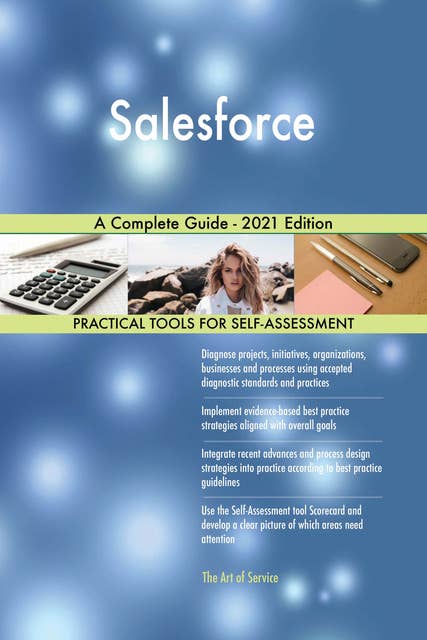 Salesforce A Complete Guide - 2021 Edition
