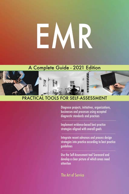 EMR A Complete Guide - 2021 Edition