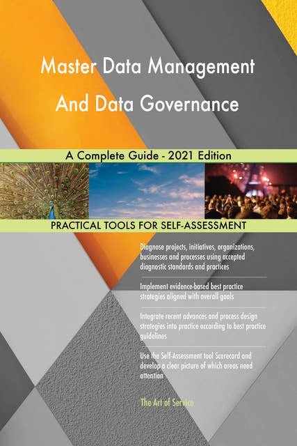 Master Data Management And Data Governance A Complete Guide - 2021 Edition