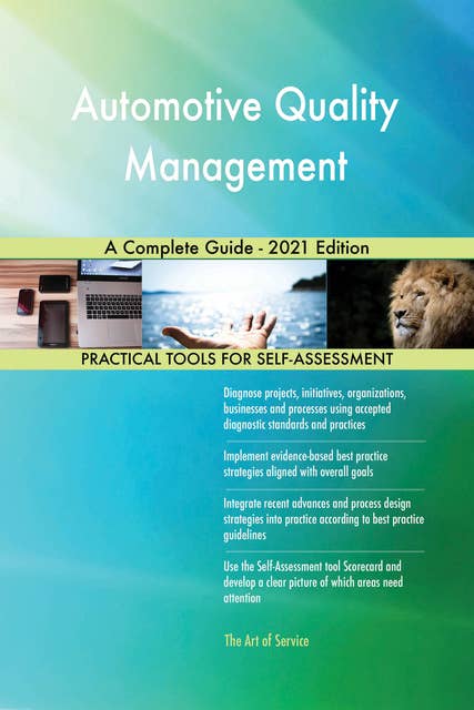 Automotive Quality Management A Complete Guide - 2021 Edition