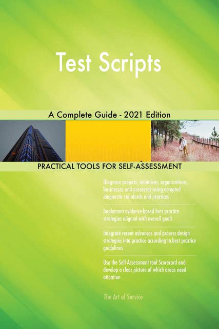 Test Scripts A Complete Guide - 2021 Edition