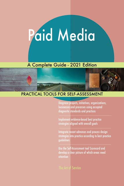 Paid Media A Complete Guide - 2021 Edition