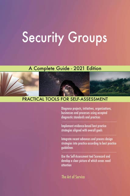Security Groups A Complete Guide - 2021 Edition