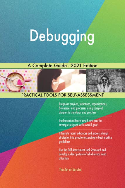 Debugging A Complete Guide - 2021 Edition