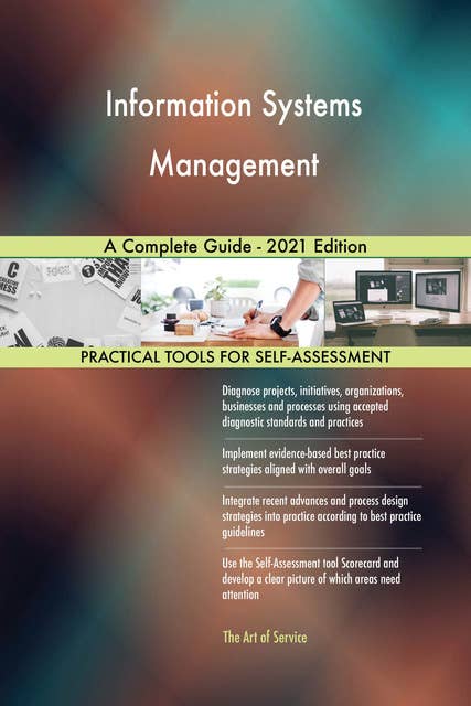 Information Systems Management A Complete Guide - 2021 Edition