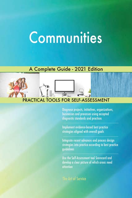 Communities A Complete Guide - 2021 Edition