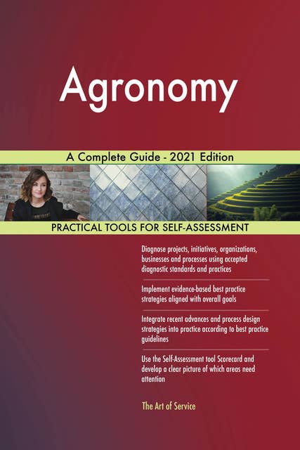Agronomy A Complete Guide - 2021 Edition