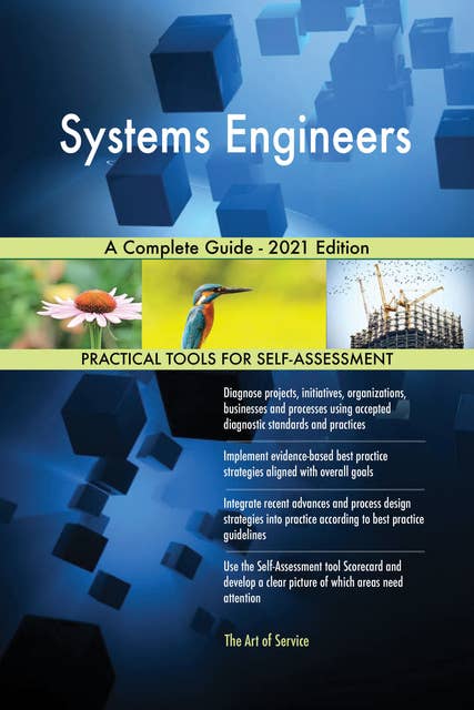 Systems Engineers A Complete Guide - 2021 Edition