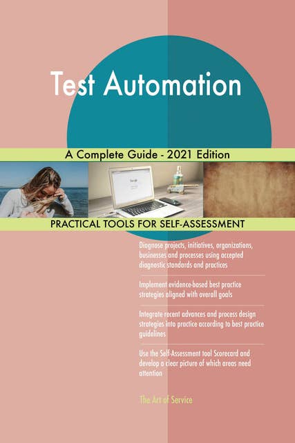Test Automation A Complete Guide - 2021 Edition