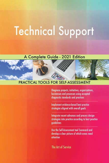 Technical Support A Complete Guide - 2021 Edition