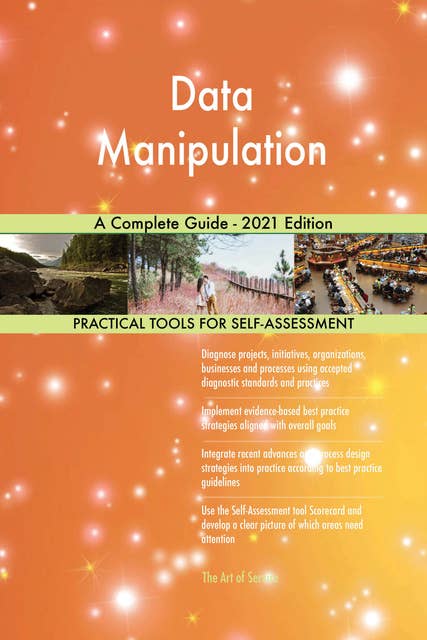 Data Manipulation A Complete Guide - 2021 Edition