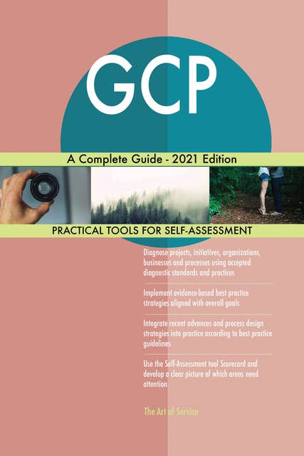 GCP A Complete Guide - 2021 Edition
