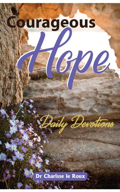 Courageous Hope: Daily Devotions